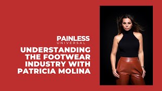 Understanding the footwear industry with Patricia Molina