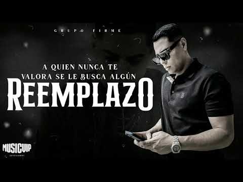 @GrupoFirmeOficial  - El Reemplazo - (Official Video) - (Lyric)