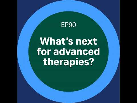 Discovery Matters | Ep90. Advanced therapies (Part 2)