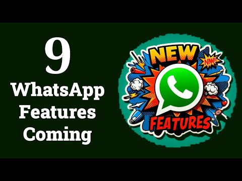 9 New WhatsApp Features Coming Soon!