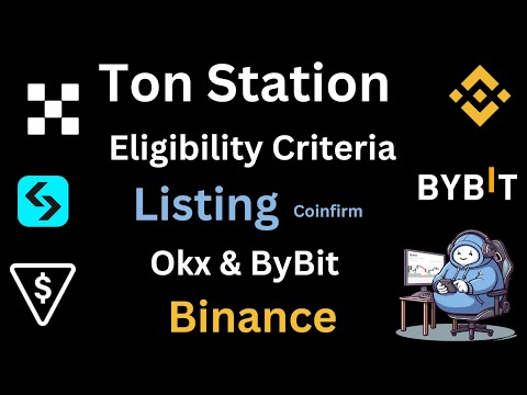 Ton Station Airdrop Eligibility Criteria Soon Token || Ton Station Listing Coinfirm Binance