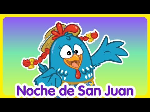 Noche de San Juan - Canciones infantiles de la Gallina Pintadita