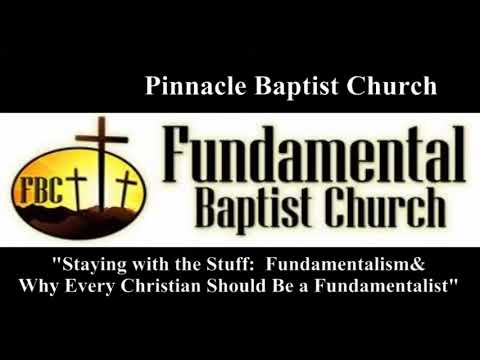 Staying with the Stuff  Fundamentalism & Why Every Christian Should Be a Fundamentalist (Reloaded)