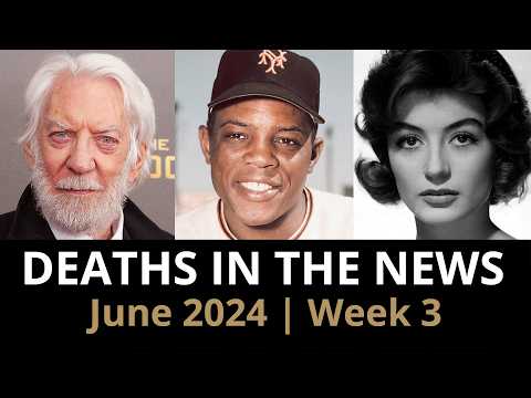 Who Died: June 2024 Week 3 | News