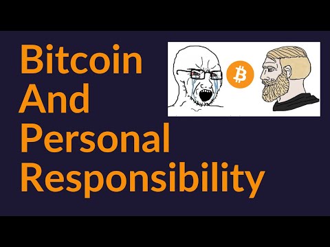 Bitcoin and Personal Responsibility