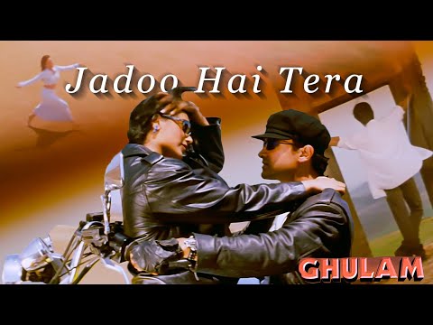 Jadoo Hai Tera Hi Jadoo | Ghulam | Aamir Khan & Rani Mukherjee |Kumar Sanu & Alka Yagnik | 90's Hits