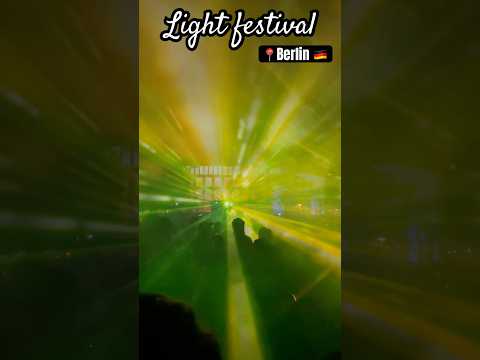 Light festival 2024 #music #dance #lightfestivalberlin