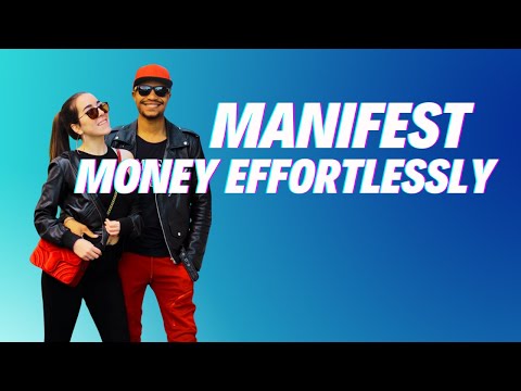 How To Manifest Money Easily & Effortlessly | Manifest Money