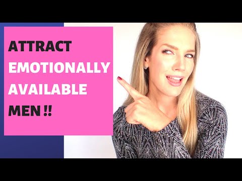 How to attract more emotionally available men (Get your dream man!)