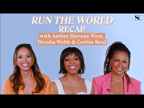 Amber Stevens West, Bresha Webb & Corbin Reid Try & Recap Run the World in 120 Seconds