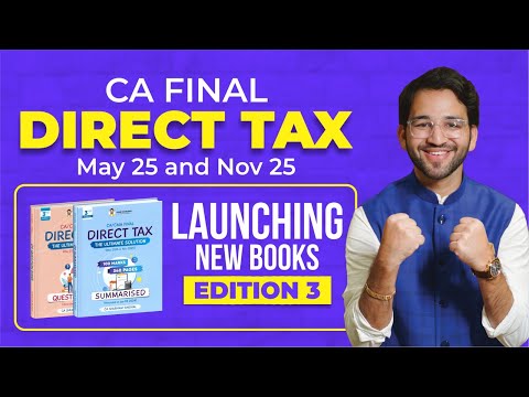 CA Final Direct Tax New books -  Edition 3 for May 25 & Nov 25| ICAI | CA Final | CA Shubham Singhal