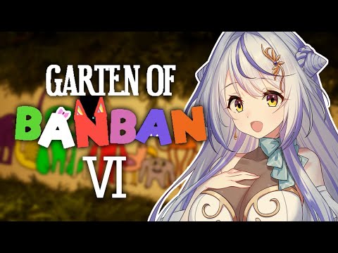 【Garten of Banban 6】【瑚白ユリ / ななしいんく】