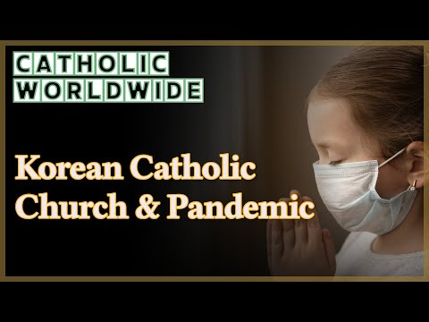 How Korean catholic church has been adapted to new normal  and pandemic