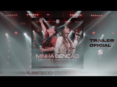 Trailer Oficial | Cassiane e Gabriela Rocha - Minha Benção