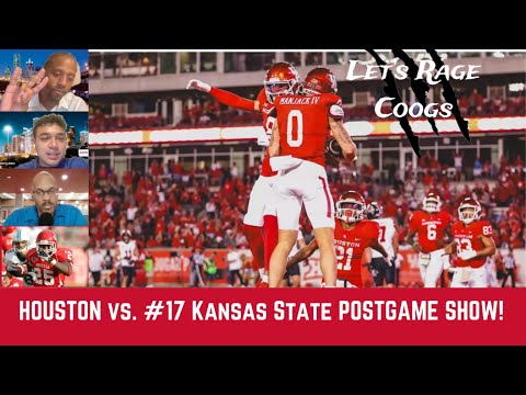 Let's Rage Coogs: Houston Cougars football vs. #17 Kansas State postgame show!