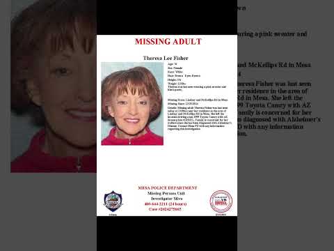 76 YEAR OLD THERESA FISHER IS MISSING FROM MESA ARIZONA!!!  HELP BRING HER HOME SAFE!!!