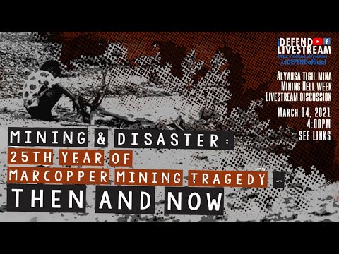 iDEFEND LIVE STREAM : Mining & Disaster: 25th year of Marcopper Mining Tragedy - THEN AND NOW