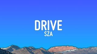 SZA - Drive (Lyrics)