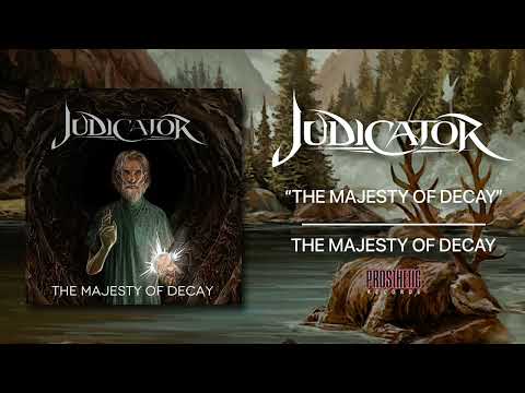 JUDICATOR - 'THE MAJESTY OF DECAY' (OFFICIAL FULL ALBUM AUDIO)