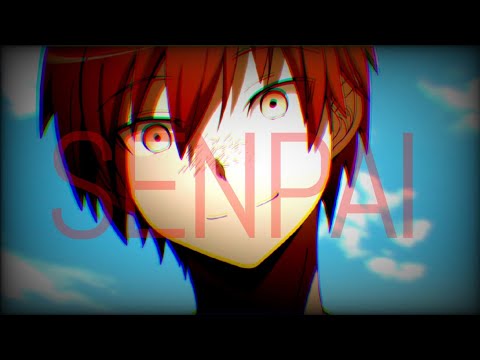 Karma Akabane || AMV || Senpai