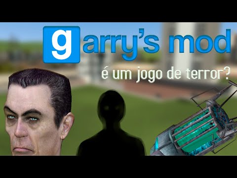 Garry's Mod é um jogo de terror?