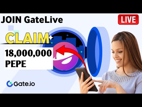 Claim 18,000,000 PEPE Joining GateLive #gate.io #gatelive