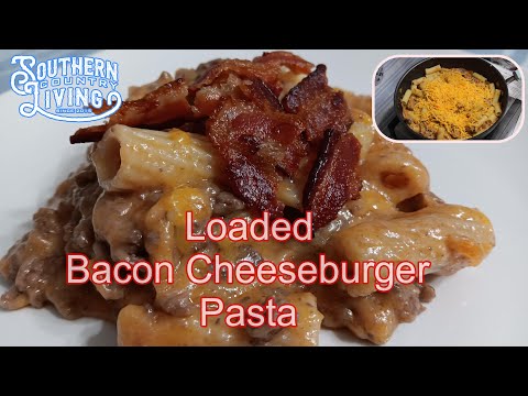 Loaded Bacon Cheeseburger Pasta