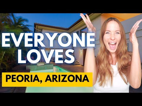 Why EVERYONE Is Moving to Peoria Arizona! | Living in Peoria Arizona EVERYTHING You NEED To Know 🔥