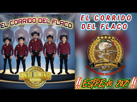 El Corrido Del Flaco / Santo Domingo Norteño / ¡¡¡Estreno 2021!!!