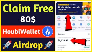 Get Free 80$ | Houbiwallet Airdrop- Earn Money Online without investment - online without investment