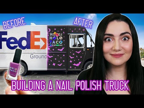 We Built A Custom Nail Polish Truck