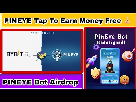 PINEYE BOT Airdrop | PINEYE Mining | PINEYE Airdrop | PINEYE Partnership X BYBIT | #PINEYE #crypto