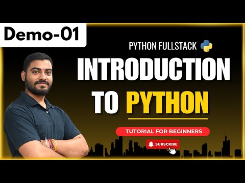 Python FullStack Demo 01 | Introduction To Python | Tutorial for Beginners