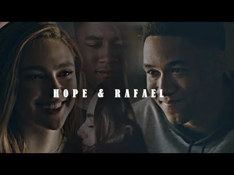 Legacies Hope & Rafael  ll Finding Hope + 1x16