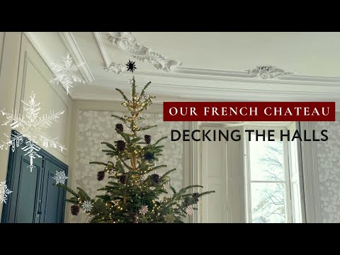 Decorating Our French Chateau for Christmas!