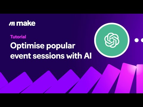 Tutorial | Optimise popular event sessions with AI