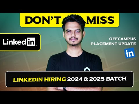 LinkedIn is Hiring | For Batch 2024 & 2025