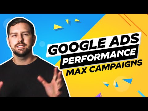 Google Ads Performance Max Campaigns