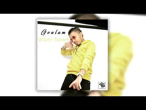 Goulam - Wami Nawé (Audio Officiel)