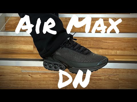 Nike Air Max DN (comfiest air max ever?)