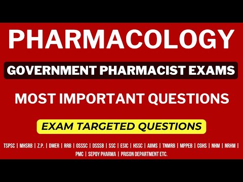 PHARMACOLOGY / GOVERNMENT PHARMACIST EXAM PREPARATION / RRB PHARMACIST/ MHSRB PHARMACIST / ESIC etc.