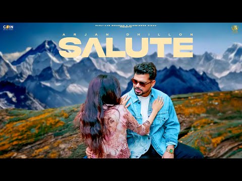 Salute (Official Video) Arjan Dhillon | Latest Punjabi Songs 2024