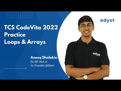 CodeVita 2022 | Loops & Arrays | Edyst | Aneeq