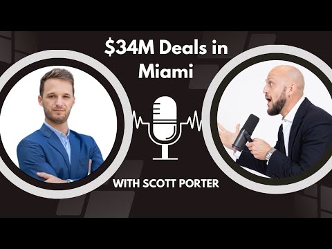 $34M Deals & The South Florida Real Estate Market