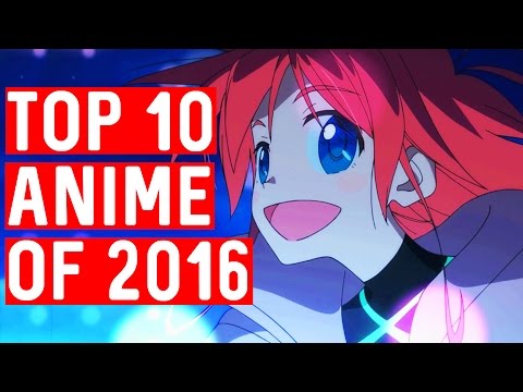 Top 10 Anime of 2016