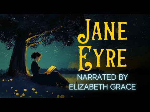 JANE EYRE: A Calm Reading | Full Audiobook by Charlotte Bronte (part 2 of 3)