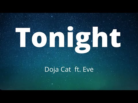 Doja Cat - Tonight (Lyrics) ft. Eve