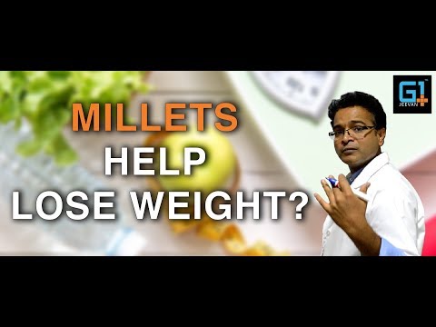 How do millets help in losing weight?