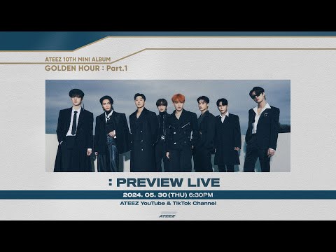 ATEEZ(에이티즈) [GOLDEN HOUR : Part.1] PREVIEW LIVE