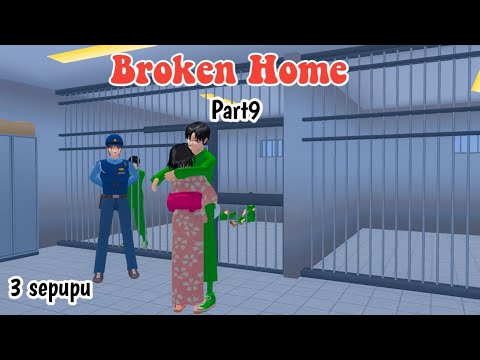 BROKEN HOME PART 9 || 3 SEPUPU || DRAMA SAKURA SCHOOL SIMULATOR ||